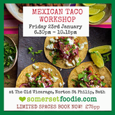 Mexican Taco Workshop - Friday 23rd January 2026 6.30 - 10.15pm