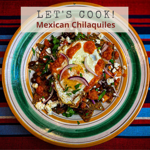 Ben recipe for Mexican Chilaquiles - Somerset Foodie